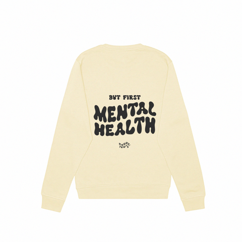 'but first, mental health' crew neck
