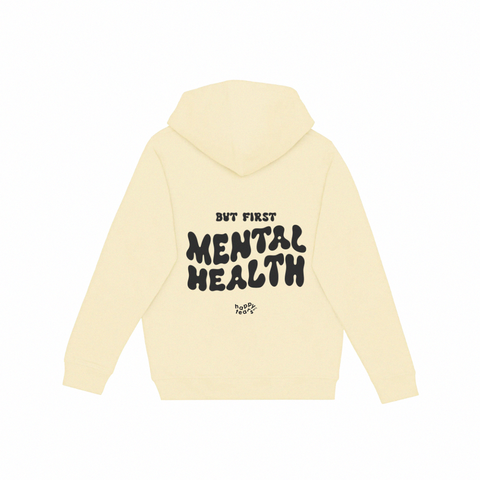 'but first, mental health' hoodie